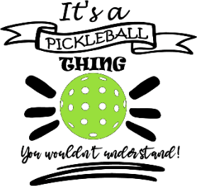 It's a pickleball thing
